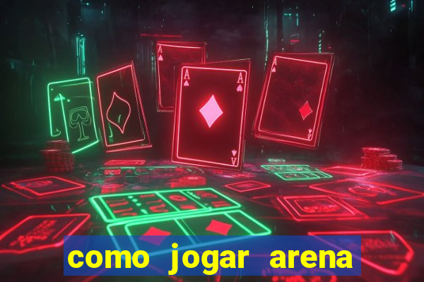 como jogar arena breakout: infinite